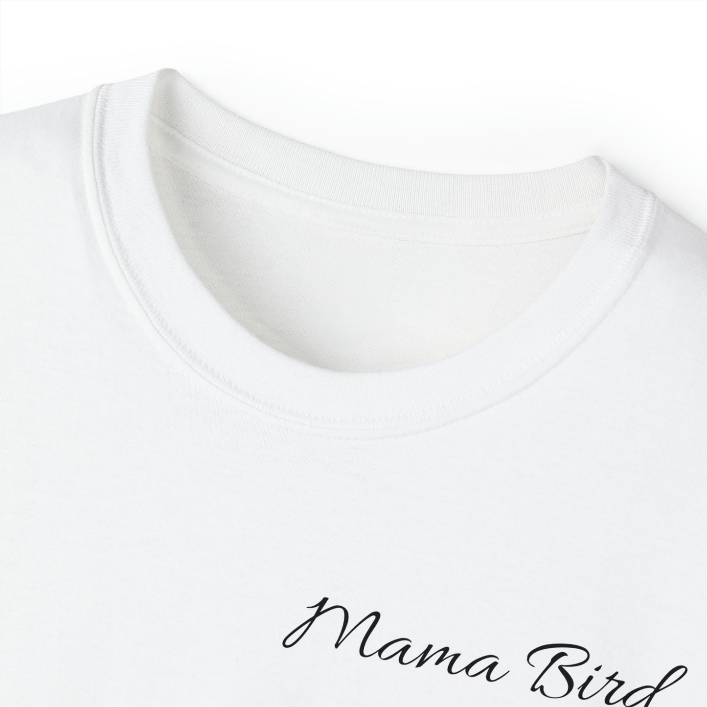 Mama Bird T Shirt